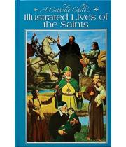 A Catholic Child's Illustrated Lives Of The Saints (9780882711409)