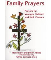 Family Prayers: Prayers For Younger Children, Parents (0473087367)