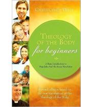 Theology Of The Body For Beginners: Revised Edition (9781934217856)