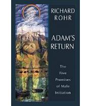 Adam's Return: The Five Promises of Male Initiation (9780824522803)