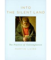 Into The Silent Land: The Practice of Contemplation (9780232526400)