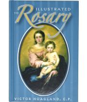 The Illustrated Rosary: Easy To Read Edition (9780882716862)