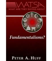 What Are They Saying About Fundamentalisms? (9780809143573)