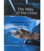 The Way Of The Cross: Meditations on the Death... (9780852313305)