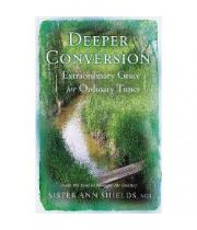 Deeper Conversion Extraordinary Grace For Ordinary (9780867168112)