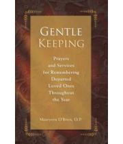 Gentle Keeping: Prayers and Services for ... (9781594711305)