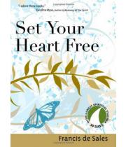 Set Your Heart Free: Francis de Sales - 30 Days (9781594711534)