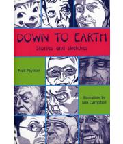 Down to Earth: Stories and Sketches (9781905010479)