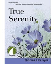 True Serenity: Thomas A'Kempis - 30 Days (9781594711572)