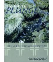 Taking the Plunge: Seeking Accompanying Baptising (9780867862539)