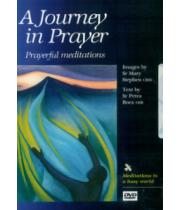 A Journey in Prayer, A DVD:  Prayerful meditations (5039126100306)