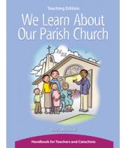 We Learn About Our Parish Church: Teacher's Ed (9781568548937)