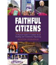 Faithful Citizens: Practical Guide to Social Teaching (9780232527896)