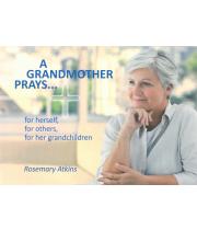 A Grandmother Prays .... (9780986468605)