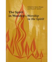 The Spirit in Worship: Worship in the Spirit (9780814662281)