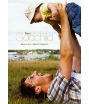 Your Godchild: How to be a Catholic Godparent (9780852313640)