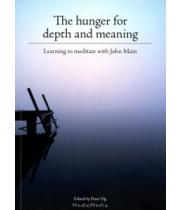 The Hunger for Depth and Meaning: Learning to Meditate ... (9781933182636)