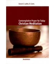 Contemplative Prayer for Today: Christian Meditation (9781933182551)