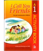 I Call You Friends: Living and Sharing our Faith (9780855977047)