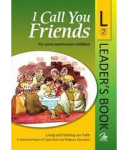 I Call You Friends: L2 Leaders pos-communion children (9780855977085)