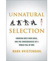 Unnatural Selection: Choosing Boys Over Girls .. (9781586488505)