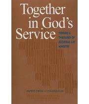 Together in God's Service: Theology Ecclesial Lay Min (9781574552850)