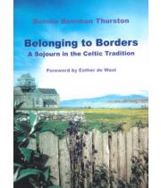 Belonging to Borders: Sojourn in Celtic Tradition (9780814633670)