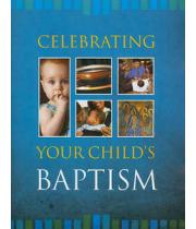 Celebrating your Child's Baptism (9781585958184)