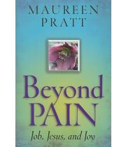 Beyond Pain: Job, Jesus and Joy (9781585957866)