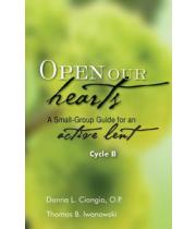 Open Our Hearts: Small Group Guide ... Lent Yr B (9781594712760)