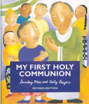 My First Holy Communion: Sunday Mass & Daily Prayers (9781616710415)