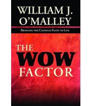 The Wow Factor: Bringing the Catholic... (9781570759277)