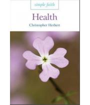 Simple Faith: Health (9780232528862)