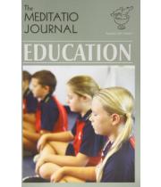 The Meditatio Journal: Education Issue 1 (9780957104006)