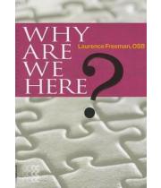 Why Are We Here? (9781934996317)