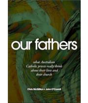 Our Fathers: What Australian Catholic Priests .. (9781920682262)