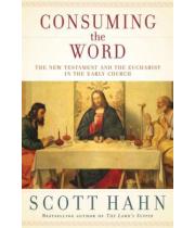 Consuming the World: The New Testament and The Eucharist... (9780307590817)