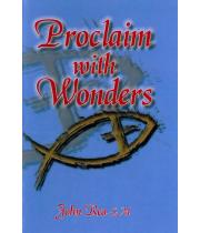 Proclaim with Wonders (9780986468643)