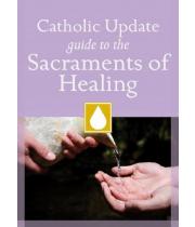 Catholic Update Guide to the Sacraments of Healing (9781616364311)