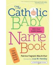 The Catholic Baby Name Book (9781594713033)