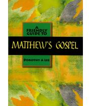 A Friendly Guide to Matthew's Gospel (9781921946332)