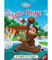 Brother Francis: Let's Pray! A Lesson on Prayer DVD (727985013602)