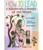 How to Lead Children's Liturgy of the Word (9781616711832)