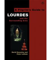 A Pilgrim's Guide to: Lourdes and Surrounding Area (9780953251179)