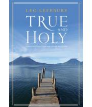 True and Holy:Christian Scripture & Other Religions (9781626980532)