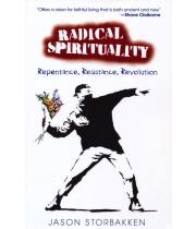 Radical Spirituality: Repentance, Resistance, Revo (9781626981034)