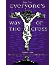 Everyone's Way of the Cross: Large Print revised (9781594714542)