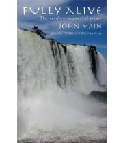 Fully Alive: The Daily Path of Christian Meditation (9781848255593)