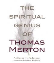 The Spiritual Genius of Thomas Merton (9781616368029)