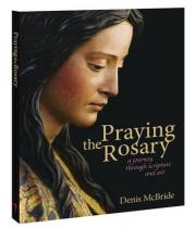 Praying the Rosary: a Journey Through Scripture Art (9780852314159)